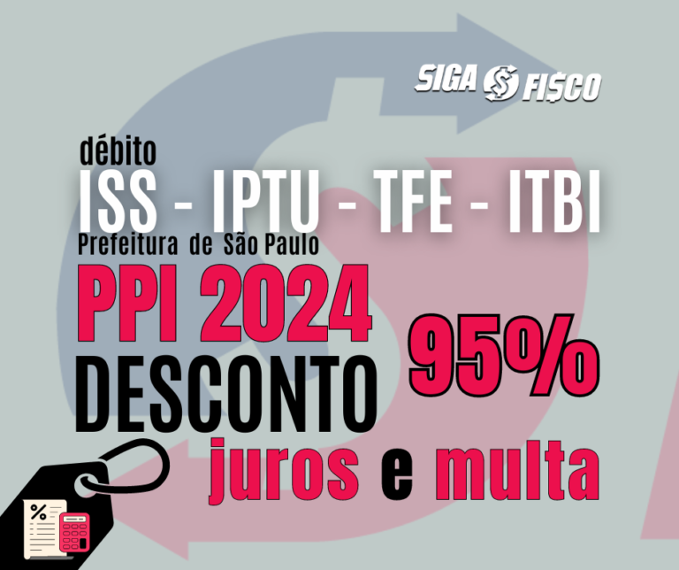 ISS PPI 2024 concede desconto de até 95 nos juros e nas multas