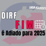 DIRF – Fim é adiado para 2025