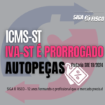 ICMS-ST sobre autopeças – SP prorroga IVA-ST até 2025