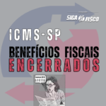 ICMS – SP divulga lista de benefícios encerrados